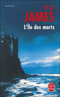 Phyllis Dorothy James - L'île des morts