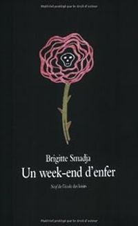 Brigitte Smadja - Un week-end d'enfer