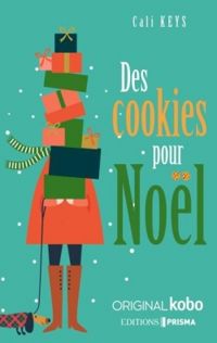 Couverture du livre Des cookies pour Noël - Cali Keys