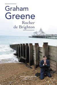 Couverture du livre Rocher de Brighton - Graham Greene