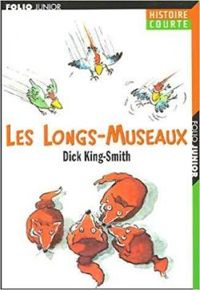 Couverture du livre Les Longs-museaux - Dick King Smith