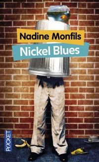 Couverture du livre Nickel blues - Nadine Monfils