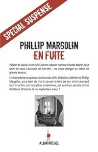 Phillip M Margolin - En fuite