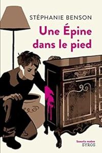 Couverture du livre Une épine dans le pied - Stephanie Benson