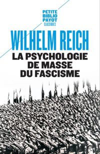 Wilhelm Reich - La psychologie de masse du fascisme