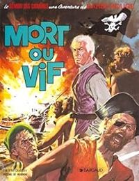 Victor Hubinon - Jean Michel Charlier - Mort ou Vif