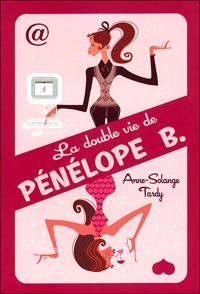 Anne-solange Tardy - DOUBLE VIE DE PENELOPE B