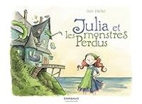 Couverture du livre Julia et les monstres perdus - Ben Hatke