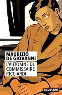 Maurizio De Giovanni - L'automne du commissaire Ricciardi