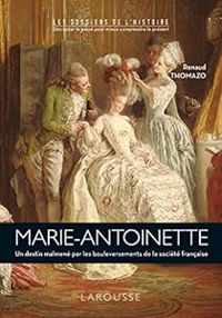 Couverture du livre Marie-Antoinette - Renaud Thomazo