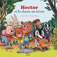 Couverture du livre Hector et la chasse au trésor - Celine Claire - Melanie Allag