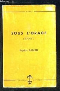 Couverture du livre Sous l'orage - Seydou Badian