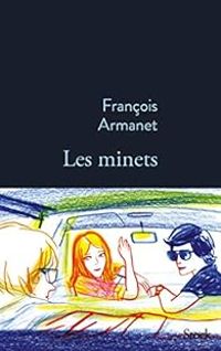 Couverture du livre Les minets - Francois Armanet