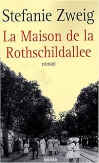 Couverture du livre La Maison de Rothschildallee - Stefanie Zweig