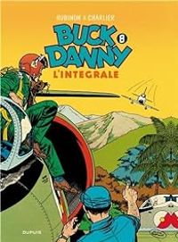 Couverture du livre Buck Danny - Intégrale - Jean Michel Charlier - Victor Hubinon