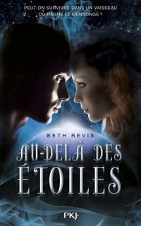 Couverture du livre 1. Au-delà des étoiles  - Beth Revis