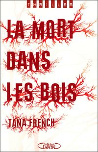 Couverture du livre La mort dans les bois - Tana French