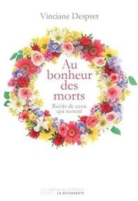 Couverture du livre Au bonheur des morts - Vinciane Despret