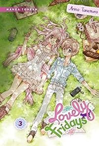 Couverture du livre Lovely Fridays - Arina Tanemura