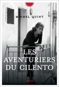 Couverture du livre Les aventuriers du Cilento - Michel Quint