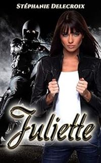 Couverture du livre Juliette - Stephanie Delecroix