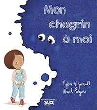 Mylen Vigneault - Mon chagrin à moi