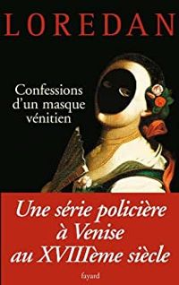 Frederic Lenormand - Confessions d'un masque vénitien