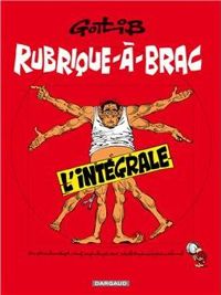 Couverture du livre Rubrique-à-brac, l'intégrale - Gotlib 