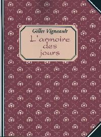Gilles Vigneault - L'armoire des jours