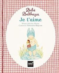 Couverture du livre Je t'aime - Marie Helene Place