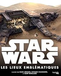  Lucasfilm - Star Wars : Les lieux emblématiques de la saga