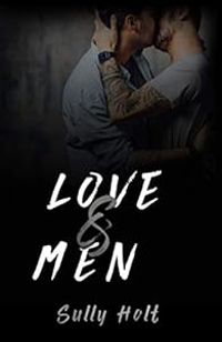 Couverture du livre Love & Men - Sully Holt