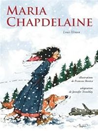 Couverture du livre Maria Chapdelaine - Jennifer Tremblay