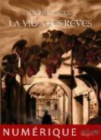 Couverture du livre La vie à ses rêves - Michel Pagel