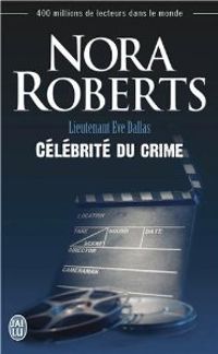 Nora Roberts - Célébrité du crime