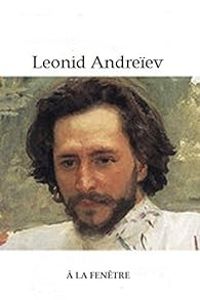Leonid Andreiev - À la fenêtre