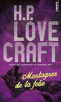 Howard Phillips Lovecraft - Montagnes de la folie