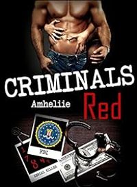 Amelie C Astier - Criminals Red