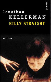 Jonathan Kellerman - Billy Straight