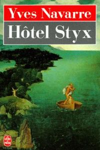 Yves Navarre - Hotel Styx