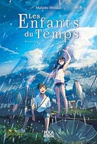 Makoto Shinkai - Les enfants du temps - Roman
