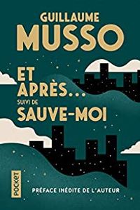 Guillaume Musso - Et après... - Sauve-moi