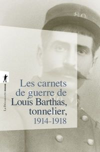 Couverture du livre CARNETS GUERRE LOUIS BARTHAS - Louis Barthas