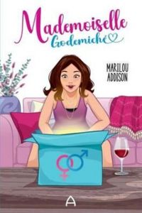 Couverture du livre Mademoiselle godemiché - Marilou Addison