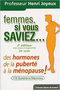 Couverture du livre Femmes si vous saviez ! Des hormones - Henri Joyeux