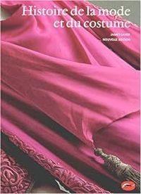 Couverture du livre Histoire de la mode et du costume - Amy De La Haye - Andrew Tucker - James Laver