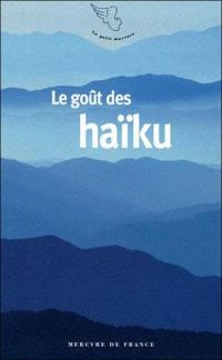 Franck Medioni - Le Goût des haïku