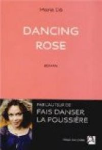 Marie Do - Dancing Rose