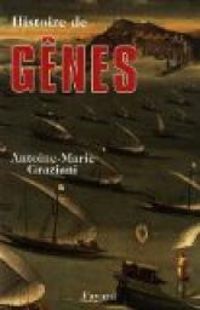 Antoine Marie Graziani - Histoire de Gênes