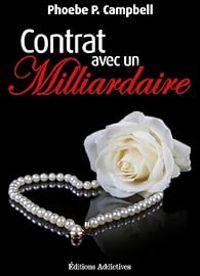 Phoebe P Campbell - Contrat avec un milliardaire